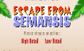 Escape From Semansis